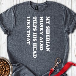 Husky Tilt His Head T Shirt Gift For Dog Lover