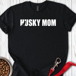 Husky Mom T Shirt Gift For Mom
