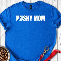 Husky Mom T Shirt Gift For Mom