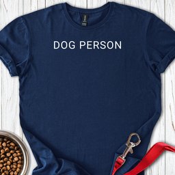 Dog Person T Shirt Gift For Dog Lover