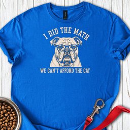 English Bulldog I Did The Math T Shirt Gift For Dog Lover