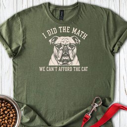 English Bulldog I Did The Math T Shirt Gift For Dog Lover