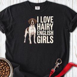 English Pointer Hairy Girls Premium Tee Gift For Dog Lover