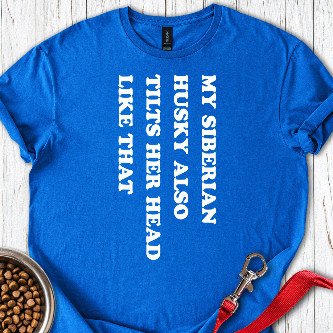 Husky Tilt Her Head T Shirt Gift For Dog Lover