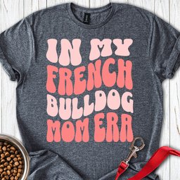 French Bulldog Mom T Shirt Gift For Mom