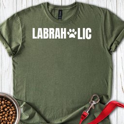 Funny Labraholic T Shirt Gift For Dog Lover