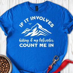 Hiking And My Labrador T Shirt Gift For Dog Lover