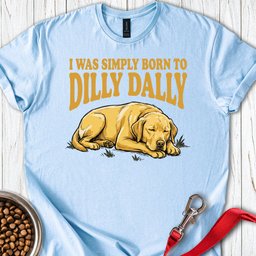 Dilly Dally Labrador T Shirt Gift For Dog Lover