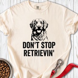 Dont Strop Retrievin Golden Retriever Premium Tee Gift For Dog Lover