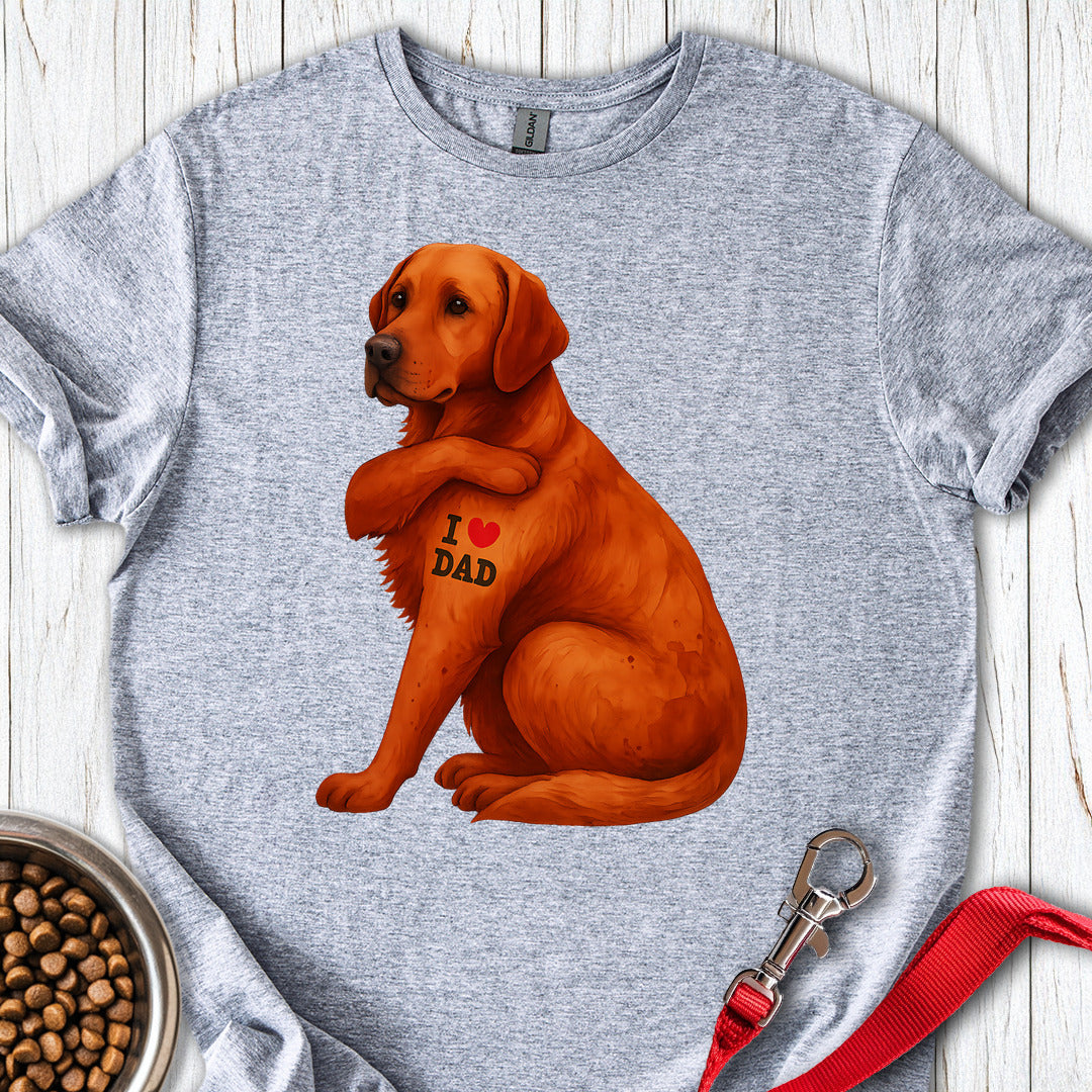 Fox Red Labrador I Love Dad T Shirt Gift For Dad