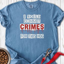 Dog Crimes Premium Tee Gift For Dog Lover