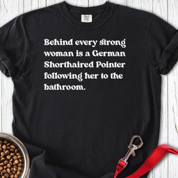 German Shorthaired Pointer Strong Woman Premium Tee Gift For Women