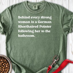 German Shorthaired Pointer Strong Woman Premium Tee Gift For Women