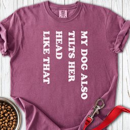Dog Tilts Her Head Premium Tee Gift For Dog Lover