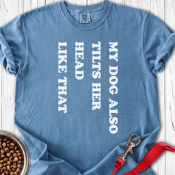 Dog Tilts Her Head Premium Tee Gift For Dog Lover