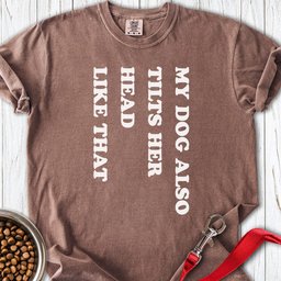 Dog Tilts Her Head Premium Tee Gift For Dog Lover