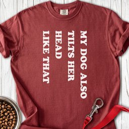 Dog Tilts Her Head Premium Tee Gift For Dog Lover