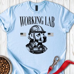 Funny Working Labrador T Shirt Gift For Dog Lover