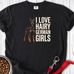 Doberman Hairy Girls Premium Tee Gift For Dog Lover