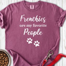 French Bulldogs Favorite People Premium Tee Gift For Dog Lover