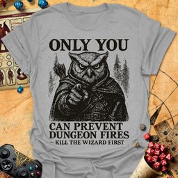 Prevent Dungeon Fires Tee Gift For Tabletop Gamer