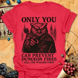 Prevent Dungeon Fires Tee Gift For Tabletop Gamer