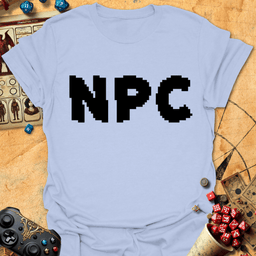 NPC Tee Gift For Tabletop Gamer