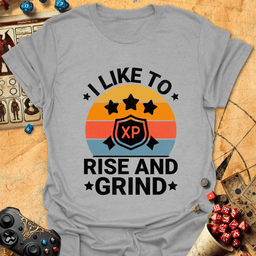 Rise And Grind Tee Gift For Tabletop Gamer