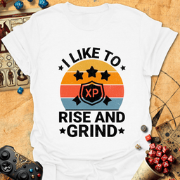 Rise And Grind Tee Gift For Tabletop Gamer