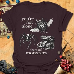 Not Alone Monsters Tee Gift For Tabletop Gamer