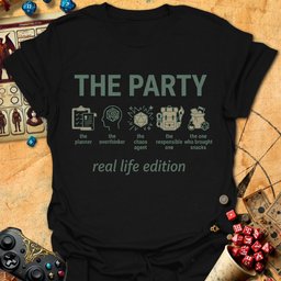 Party Real Life Edition Tee Gift For Tabletop Gamer