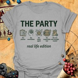 Party Real Life Edition Tee Gift For Tabletop Gamer