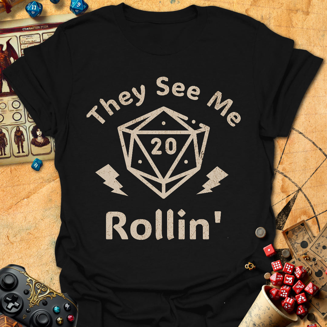 See Me Rollin Tee Gift For Tabletop Gamer