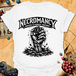 Necro Raised Family Tee Gift For Tabletop Gamer