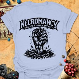 Necro Raised Family Tee Gift For Tabletop Gamer