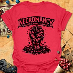 Necro Raised Family Tee Gift For Tabletop Gamer