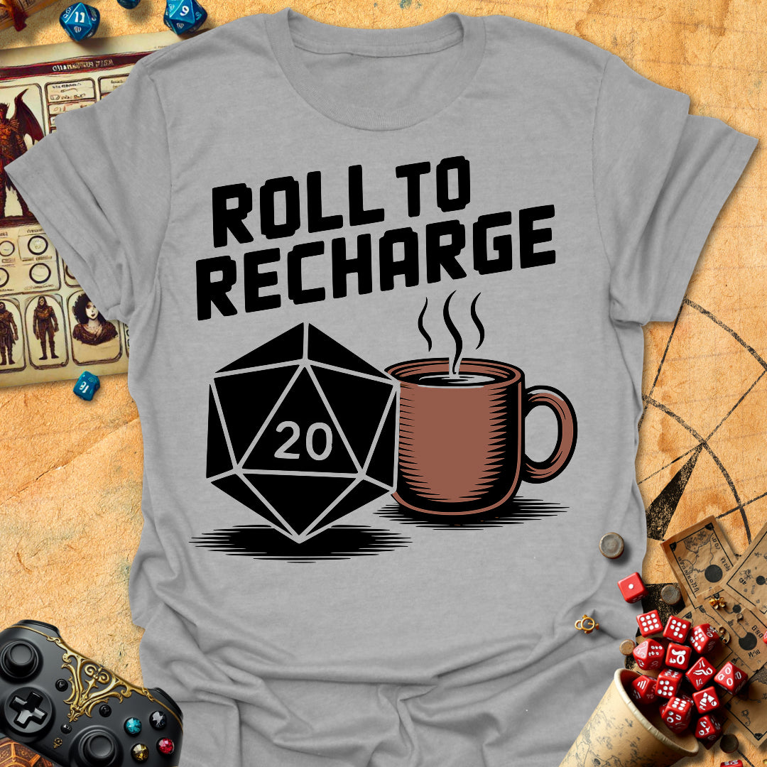 Roll To Recharge Tee Gift For Tabletop Gamer