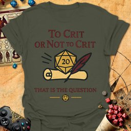 Or Not To Crit Tee Gift For Tabletop Gamer