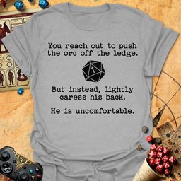 Orc Is Uncomfortable Tee Gift For Tabletop Gamer