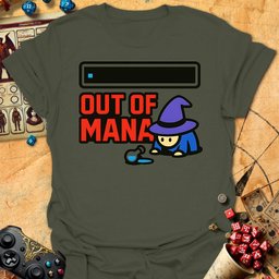 Out Of Mana Tee Gift For Tabletop Gamer