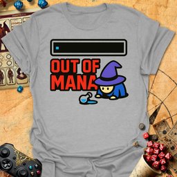 Out Of Mana Tee Gift For Tabletop Gamer