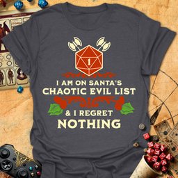 Santas Chaotic Evil List Tee Gift For Tabletop Gamer