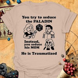 Paladin Is Traumatized Tee Gift For Tabletop Gamer
