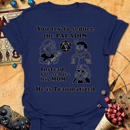 Paladin Is Traumatized Tee Gift For Tabletop Gamer