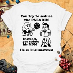 Paladin Is Traumatized Tee Gift For Tabletop Gamer