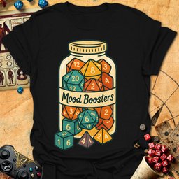 Mood Boosters Tee Gift For Tabletop Gamer
