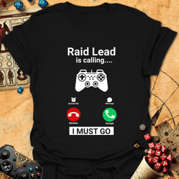 Raid Lead Calling Tee Gift For Tabletop Gamer