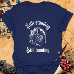 Still Taunting Tee Gift For Tabletop Gamer