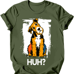 Airedale Huh Dog T Shirt Gift For Dog Lover