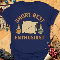 Short Rest Tee Gift For Tabletop Gamer